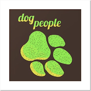 Dog people - Green Posters and Art